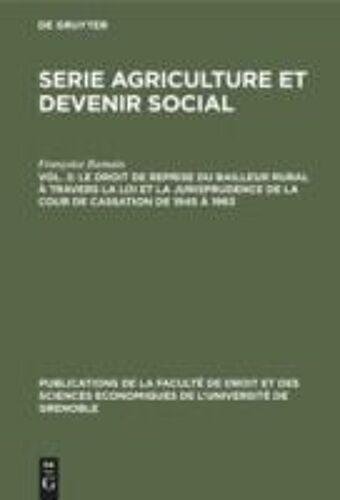 Le Droit De Reprise Du Bailleur Rural À Travers La Loi Et La Jurisprudence De La Cour De Cassation De 1945 À 1963