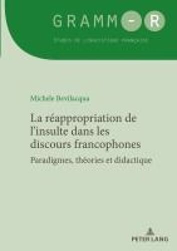 La Réappropriation De L'insulte Dans Les Discours Francophones