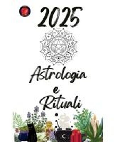 Astrologia E   Rituali 2025