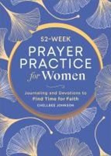 52-Week Prayer Practice For Women