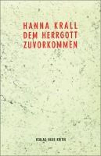 Dem Herrgott Zuvorgekommen