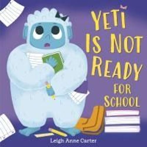 Yeti Is Not Ready For School