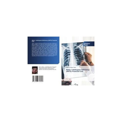 Alpha 1 Antitrypsin Deficiency (Aatd) Financial Cost