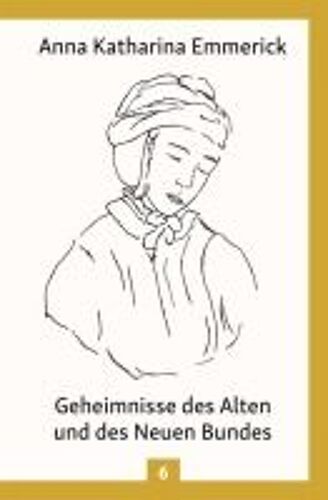 Geheimnisse Des Alten Und Des Neuen Bundes