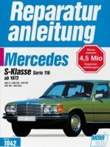 Mercedes S-Klasse Serie 116 Ab 1972 280 S / 280 Se / 350 Se / 450 Se / 450 Sel