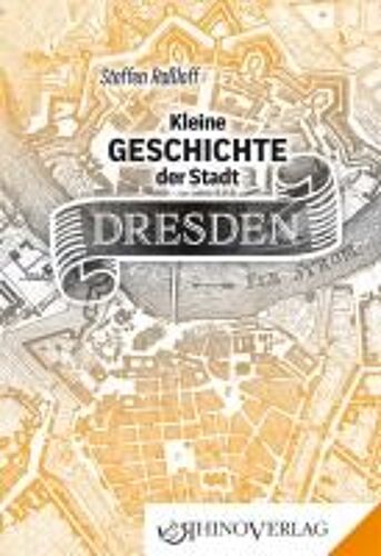 Kleine Geschichte Der Stadt Dresden