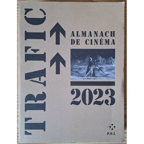 Trafic - Almanach Du Cinéma 2023