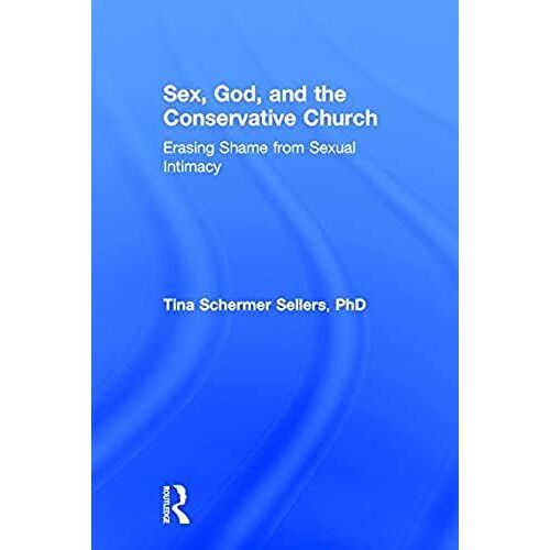 Sex, God, And The Conservative Church