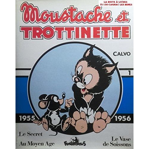 Moustache Et Trottinette (1955-1956) Volume 1 : Au Moyen Âge - Le Secret - Le Vase De Soissons