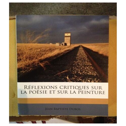Reflexions Critiques Sur La Poesie Et Sur La Peinture - 1770 -