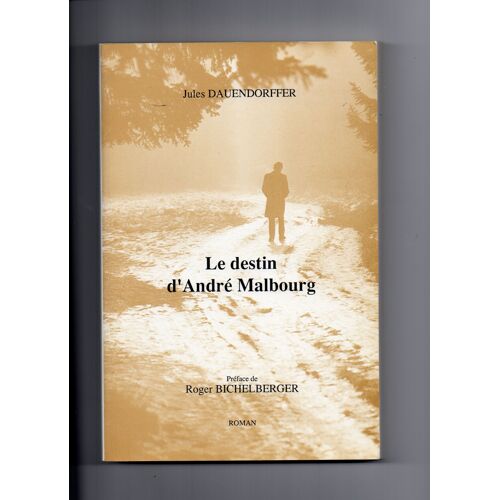 Le Destin D'andré Malbourg