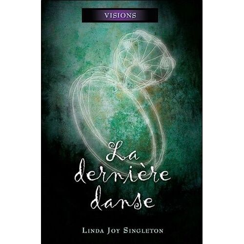 Visions - Tome 2 - La Dernière Danse