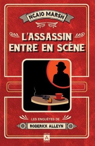 Les Enquêtes De Roderick Alleyn - Tome 2 - L'assassin Entre En Scène