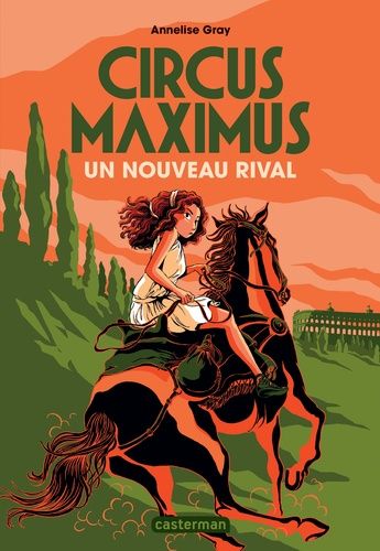 Circus Maximus - Tome 2 - Un Nouveau Rival