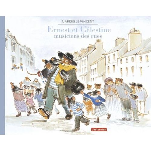 Ernest Et Célestine - Musiciens Des Rues