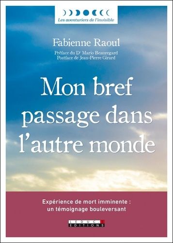 Mon Bref Passage Dans L'autre Monde