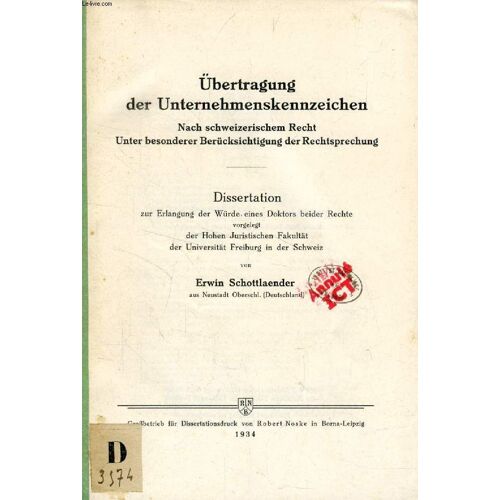 Übertragung Der Unternehmenskennzeichen, Nach Schweizerischem Recht Unter Besonderer Berücksichtigung Der Rechtsprechung (Dissertation)