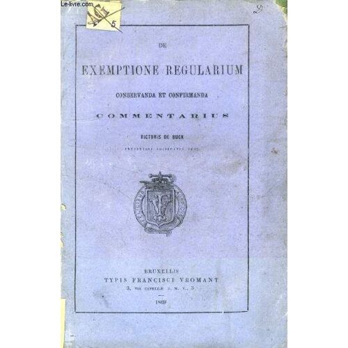 De Exemptione Regularium Conservanda & Confirmanda, Commentarius