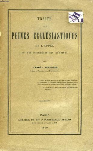 Traite Des Peines Ecclesiastiques De L'appel Et Des Congregations Romaines