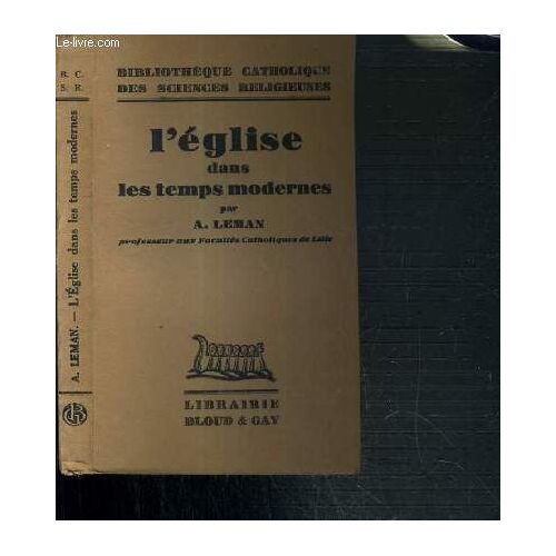 L'eglise Dans Les Temps Modernes  - Bibliotheque Catholique Des Sciences Religieuses.