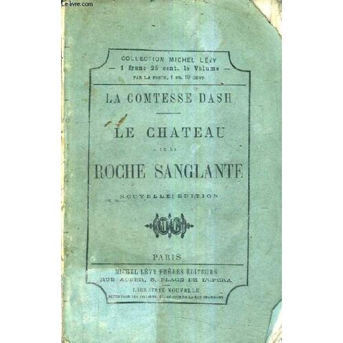 Le Chateau De La Roche Sanglante / Nouvelle Edition.