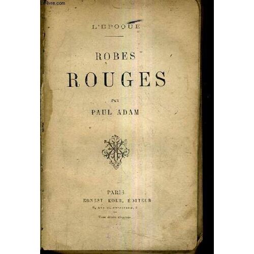 Robes Rouges / L'epoque.
