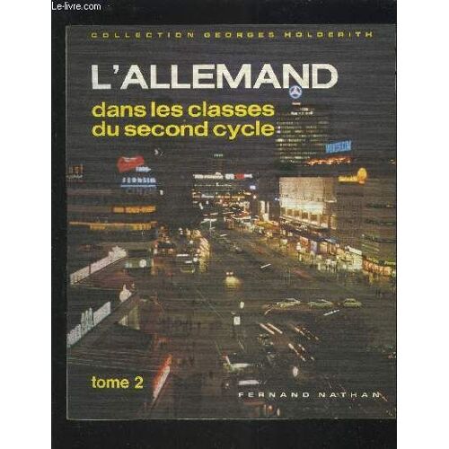 L'allemand Dans Les Classes Du Second Cycle - Tome 2.