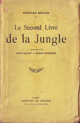 Le Second Livre De La Jungle : Traduction De Louis Fabulet Et Robert D'humières