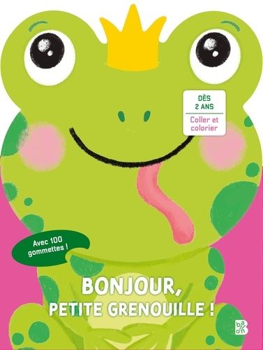 Bonjour, Petite Grenouille ! - Avec 100 Gommettes !