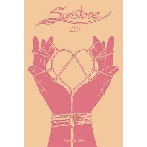 Sunstone L'intégrale Tome 2