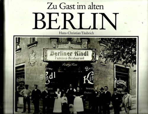 Zu Gast Im Alten Berlin - Etre L'invité Dans Le Berlin Du Passé