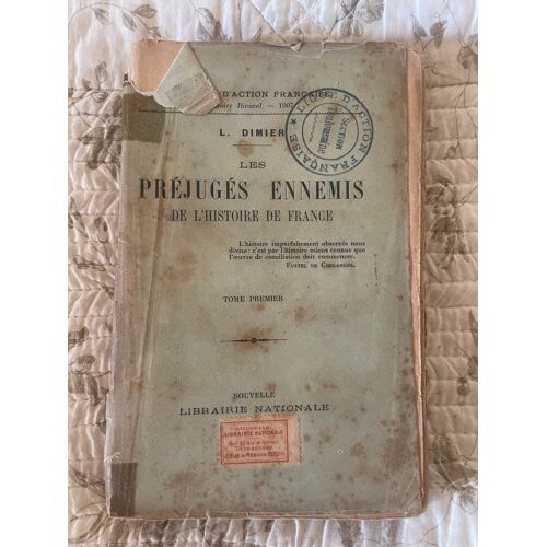 Les Préjugés Ennemis De L'histoire De France, L Dimier, Nouvelle Librairie Nationale