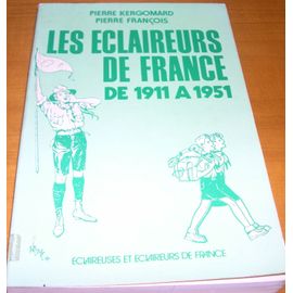 Histoire Des Éclaireurs De France - De 1911 À 1951