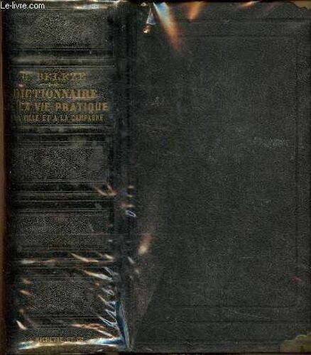 Dictionnaire Universel De La Vie Pratique À La Ville Et À La Campagne