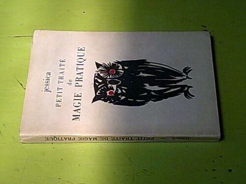 Petit Traité De Magie Pratique