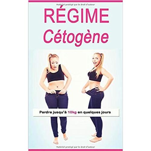 Régime Cétogène: Perdre JusquÀ 10kg En Quelques Jours