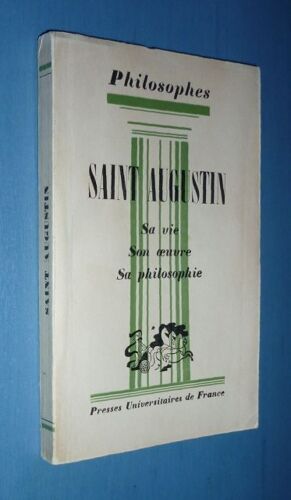 Saint Augustin ,Sa Vie Son Oeuvre
