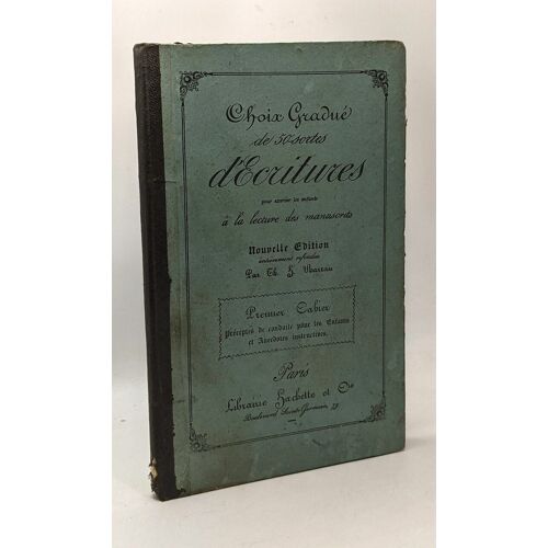Choix Gradué De 50 Sortes D'écritures Pour Exercer Les Enfants À La Lecture Des Manuscrits - Nouvelle Édition Entièrement Refondue