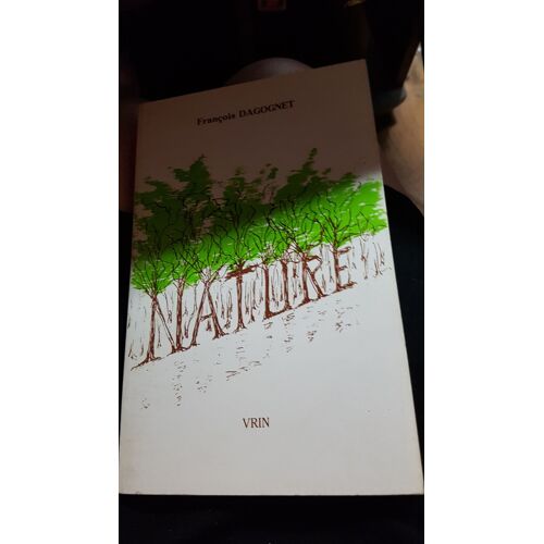 Nature De François Dagognet Edition Vrin