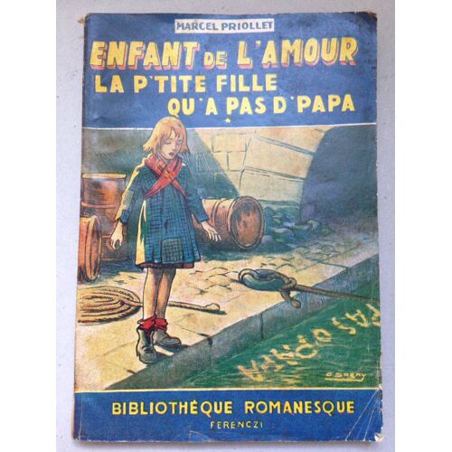 Enfant De L'amour - La P'tite Fille Qu'à Pas D'papa