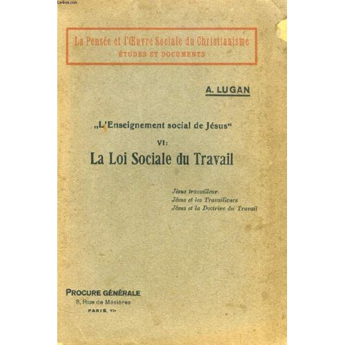 La Loi Sociale Du Travail (L'enseignement Social De Jesus, Vi)