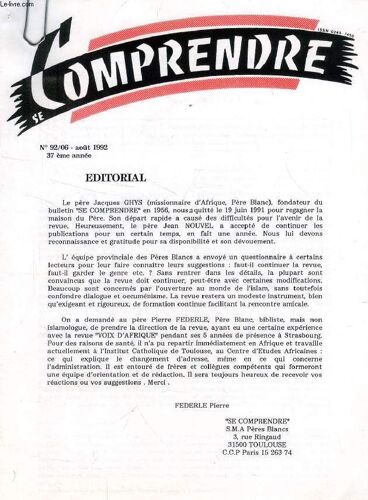 Se Comprendre, N° 92/06 - Aout 1992 (Sommaire: Editorial, Par Pierre Federle. Sma Pères Blancs. Révélation Et Ecriture Dans Le Dialogue Avec Les Musulmans, Jacques Jomier, O.P.)
