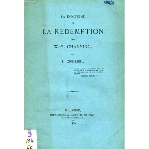 La Doctrine De La Redemption Dans W.-E. Channing (These)