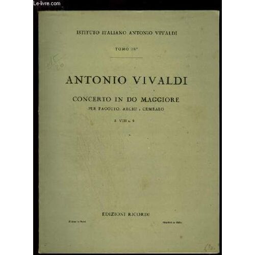 Antonio Vivaldi - Concerto In Do Maggiore Per Fagotto, Archi E Cembalo - Tomo 118 - F. N° Viii N°9.