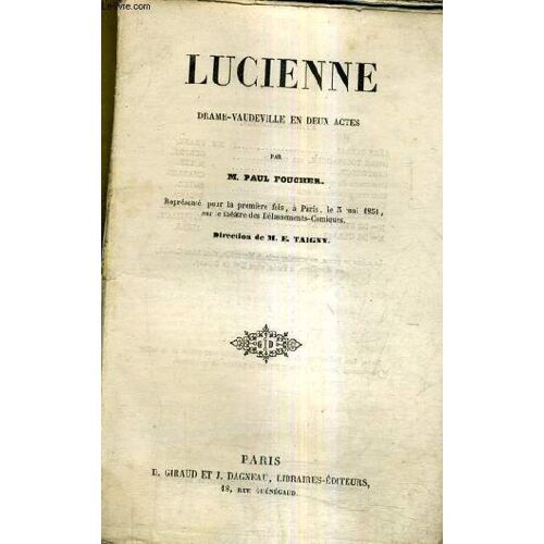 Lucienne Drame Vaudeville En Deux Actes.