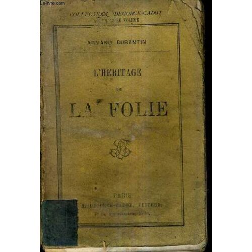 L'heritage De La Folie.
