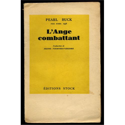 L'ange Combattant / 1940 / Pearl Buck / Réf6529