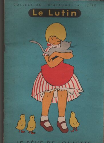 Rare Collection D Albums A Lire Le Lutin Le Rêve De Loulette