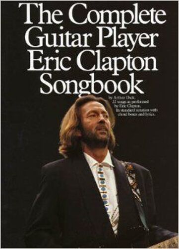 The Complete Guitar Player Eric Clapton Songbook