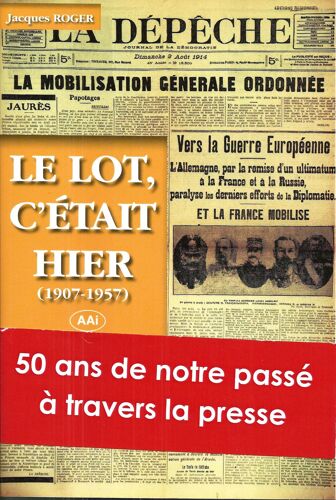 Le Lot, C'était Hier